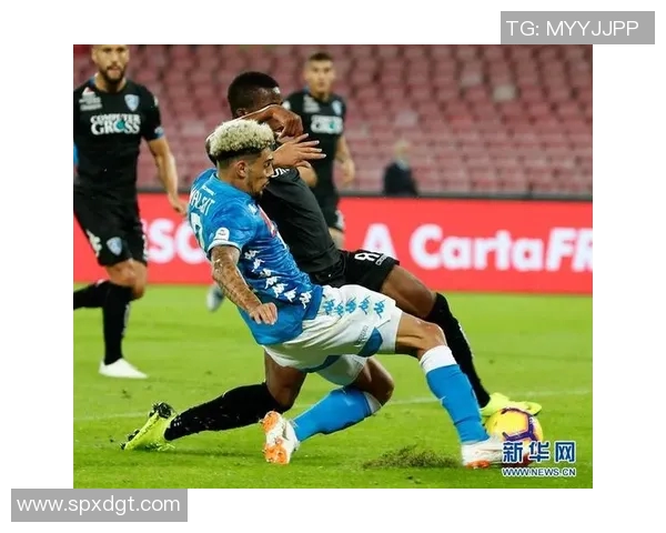 恩波利与那不勒斯激战正酣比赛结果揭晓引发热议